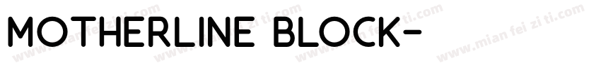 Motherline Block字体转换